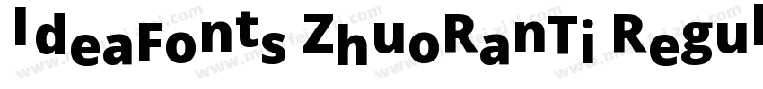 IdeaFonts ZhuoRanTi Regular v100字体转换